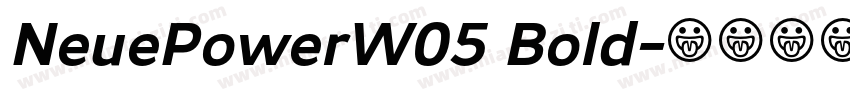 NeuePowerW05 Bold字体转换